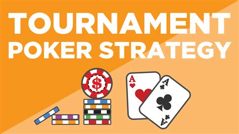 poker tournament strategy